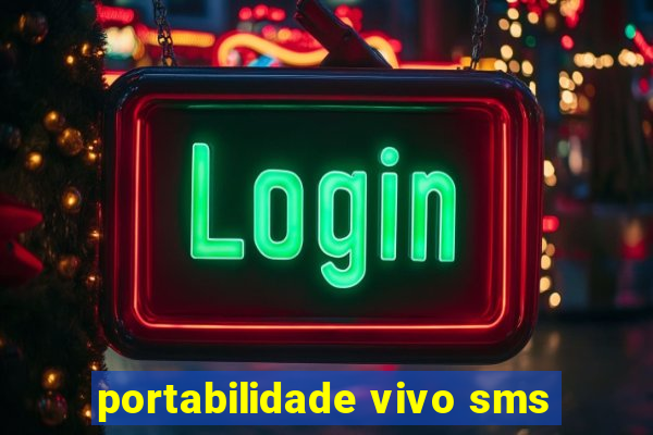 portabilidade vivo sms